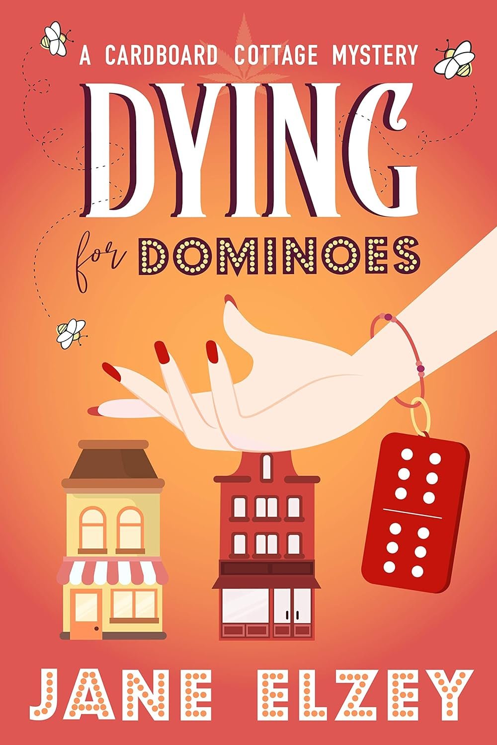 Dying for Dominoes (A Cardboard Cottage Mystery Book 1)